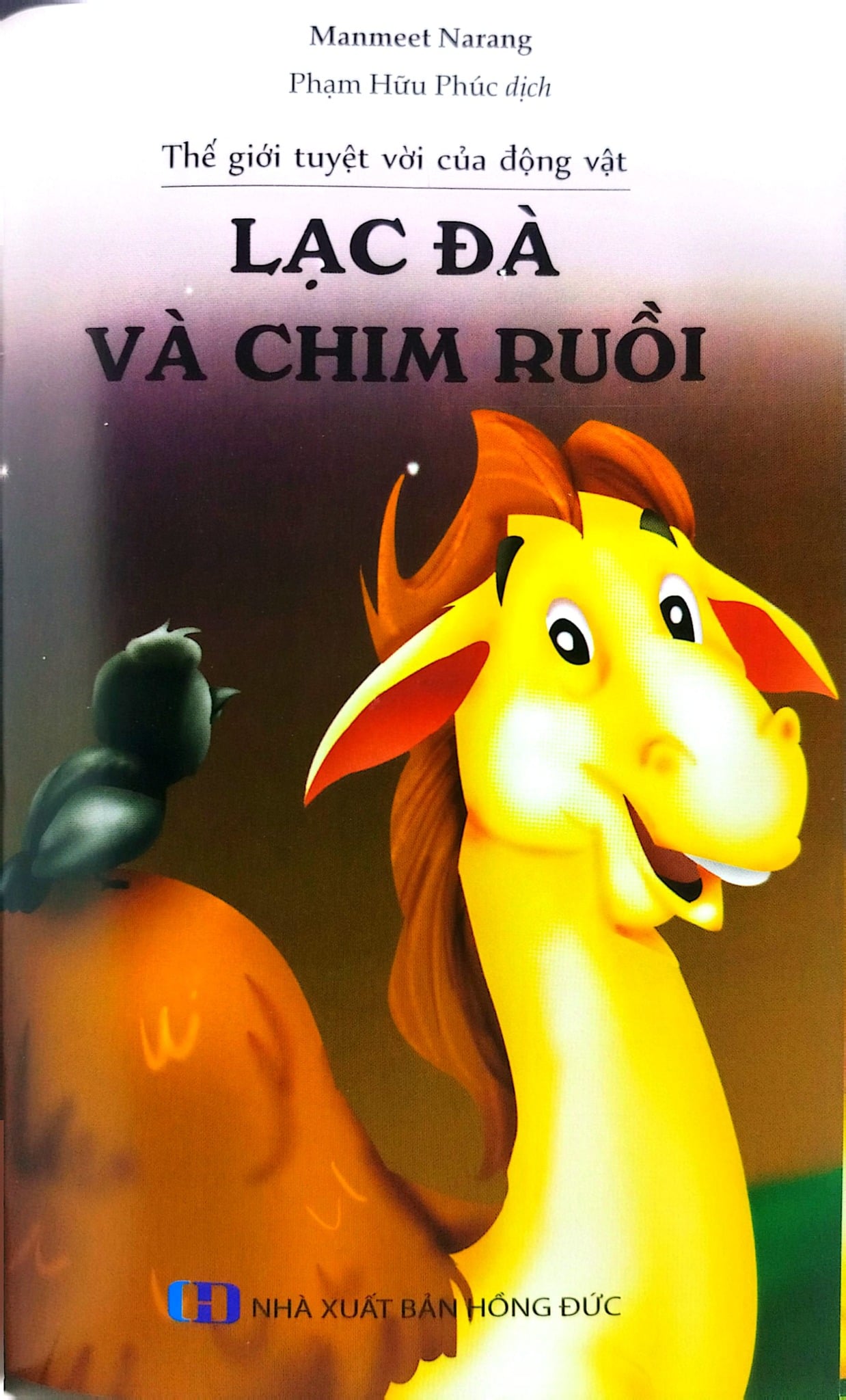 Thế Giới Tuyệt Vời Của Động Vật - Lạc Đà Và Chim Ruồi - Manmeet Narang