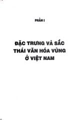 Đặc Trưng Và Sắc Thái Văn Hóa Vùng - Tiểu Vùng Ở Việt Nam - TS. Huỳnh Công Bá