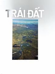 Thuyết Minh Trực Quan Nhất Về Trái Đất - Alphabooks