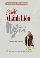 Sách Thánh Hiền - Nghĩa (Xuất Bản Lần Thứ Hai, Có Sửa Chữa) - Tiêu Hồng Quân - Nghê Diệc Trinh