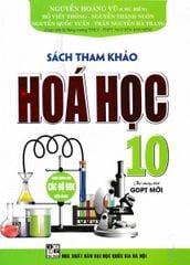 Sách Tham Khảo Hóa Học 10 (Dùng Chung Cho Các Bộ SGK Hiện Hành) - Nguyễn Hoàng Vũ