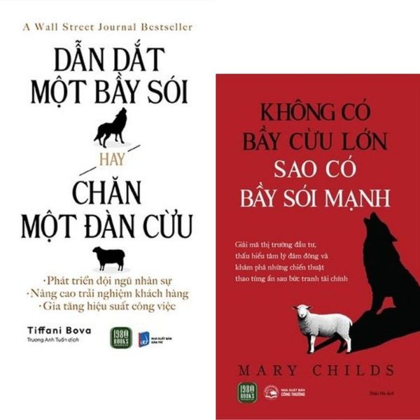  Combo 2 Quyển ( Dẫn Dắt Một Bầy Sói Hay Chăn Một Đàn Cừu + Không Có Bầy Cừu Lớn - Sao Có Bầy Sói Mạnh) - Tiffani Bova,Mary Childs 