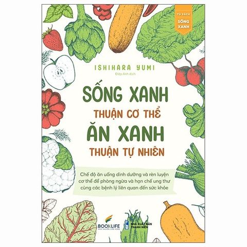  Combo 3 Cuốn Thần Dược Xanh + Sống Xanh Thuận Cơ Thể - Ăn Xanh Thuận Tự Nhiên + Ăn Gì Không Chết 