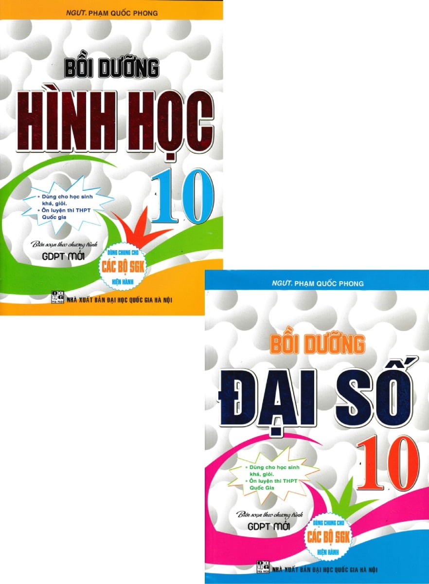 Combo Bồi Dưỡng Đại Số + Hình Học 10 (Biên Soạn Theo Chương Trình GDPT Mới) - Phạm Quốc Phong