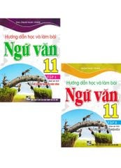 Combo Hướng Dẫn Học Và Làm Bài Ngữ Văn 11 - Tập 1 + 2 (Bám Sát SGK Kết Nối Tri Thức Với Cuộc Sống) (Bộ 2 Cuốn)