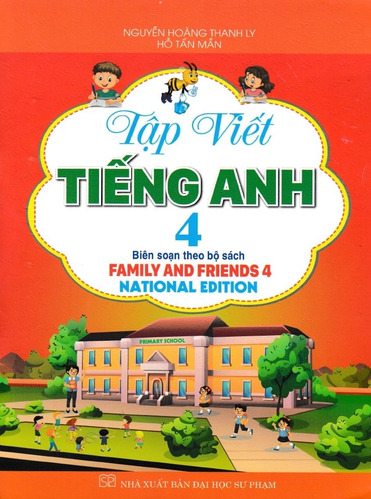 Tập Viết Tiếng Anh 4 (Family And Friends 4-National Edition ) - Nguyễn Hoàng Thanh Ly