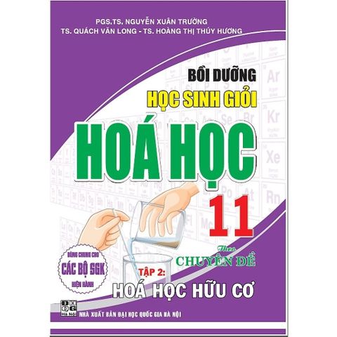  Combo 2 Cuốn Bồi Dưỡng Học Sinh Giỏi Hóa Học Theo Chuyên Đề 11 Tập 1 + 2 (Dùng Chung Cho Các Bộ SGK Hiện Hành) - Nguyễn Xuân Trường 