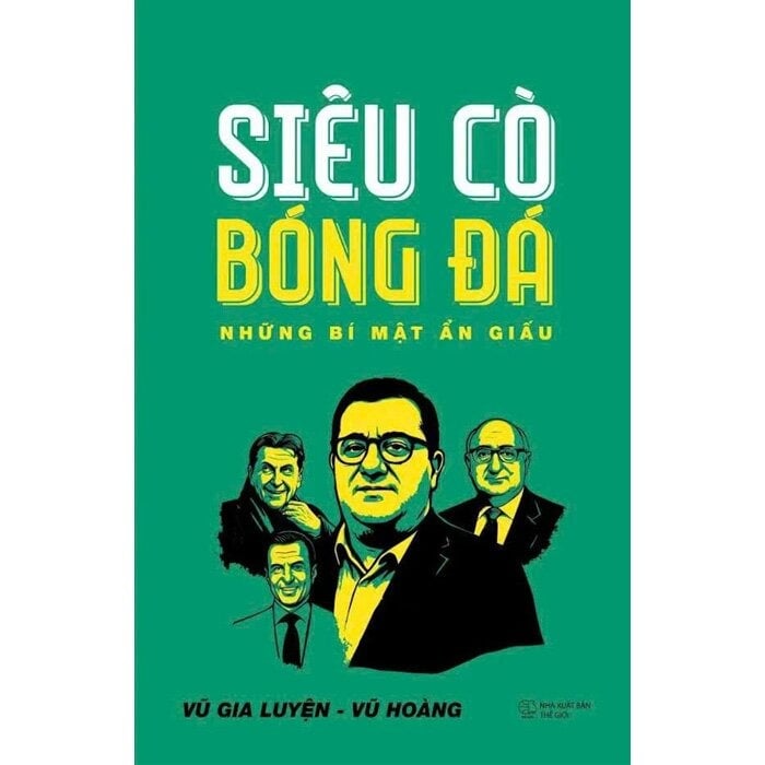 Siêu Cò Bóng Đá - 
Vũ Gia Luyện, Vũ Hoàng