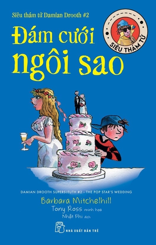 Siêu Thám Tử Damian Drooth #2 - Đám Cưới Ngôi Sao - Barbara Mitchelhill