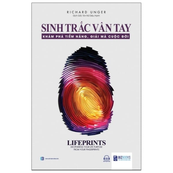 { Trưng Bày } Sinh Trắc Vân Tay - Giải Mã Mục Đích Cuộc Sống Từ Dấu Vân Tay Của Bạn - Richard Unger