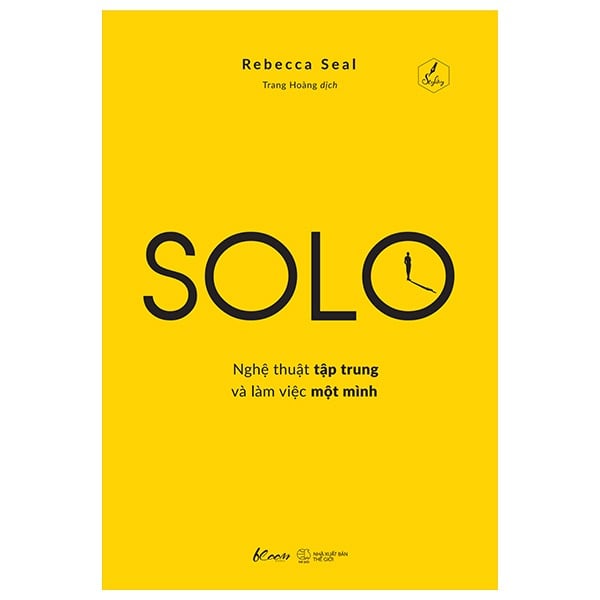 Solo - Nghệ Thuật Tập Trung Và Làm Việc Một Mình - Rebecca Seal