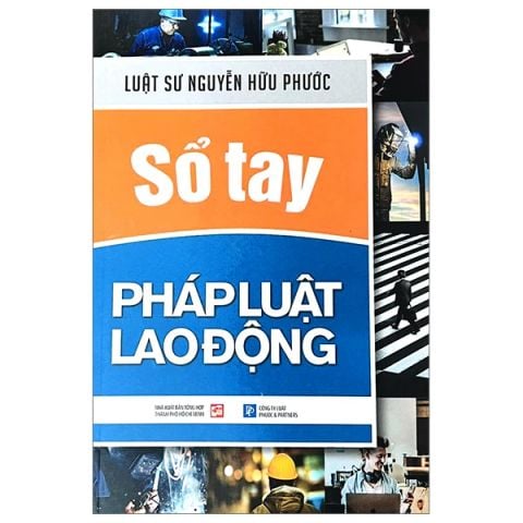Combo 5 Cuốn Về Pháp Luật Lao Động ( Các Câu Hỏi Thường Gặp + Các Câu Hỏi Khó + Các Biểu Mẫu Nhân Sự Khó Tìm + Sổ Tay Pháp Luật Lao Động + Dẫn Dắt Thỏa Thuận Dàn Xếp Với Người Lao Động )