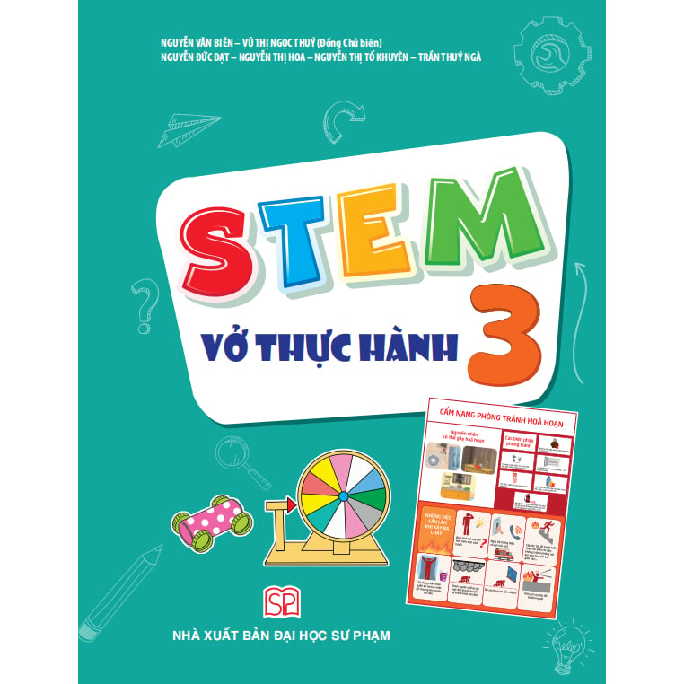 Stem 3 - Vở Thực Hành - Nguyễn Văn Biên, Vũ Ngọc Thúy (Chủ biên), Nguyễn Đức Đạt, Nguyễn Thị Hoa, Nguyễn Thị Tố Khuyên,.. - NXBGD