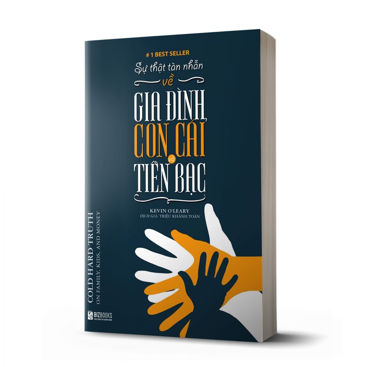 Sự Thật Tàn Nhẫn Về Gia Đình, Con Cái Và Tiền Bạc - Kevin O'Leary