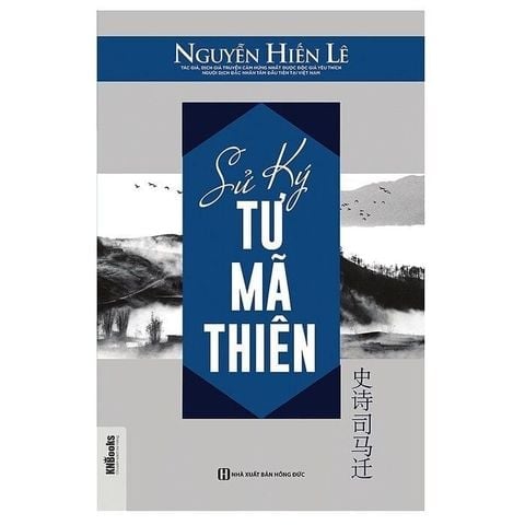 { Trưng Bày } Sử ký Tư Mã Thiên (Dịch giả Nguyễn Hiến Lê)