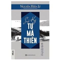 { Trưng Bày } Sử ký Tư Mã Thiên (Dịch giả Nguyễn Hiến Lê)