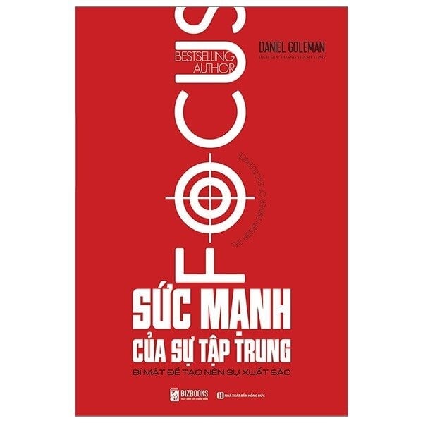 { Trưng Bày } Sức Mạnh Của Sự Tập Trung - Bí Mật Để Tạo Nên Sự Xuất Sắc - Daniel Goleman
