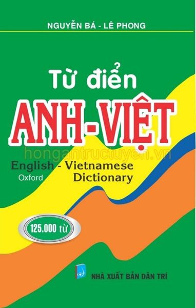  Từ Điển Anh - Việt 125.000 Từ (Bìa Mềm) - Nguyễn Bá 