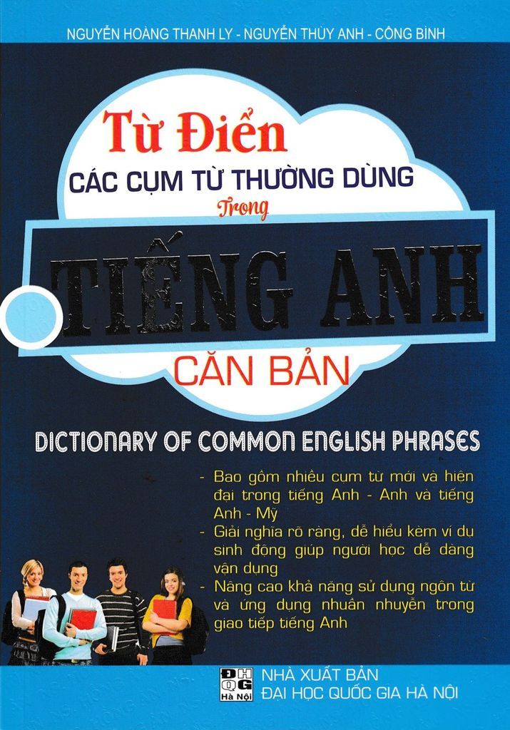 Sách Từ Điển Các Cụm Từ Thường Dùng Trong Tiếng Anh - Căn Bản - Nguyễn Hoàng Thanh Ly