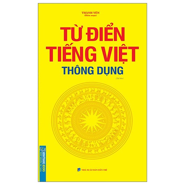 Từ Điển Tiếng Việt Thông Dụng - ( Khổ Lớn )- Thành Yến