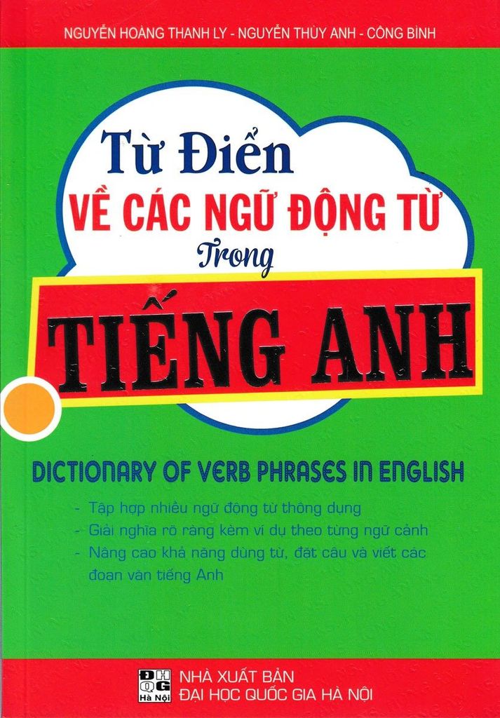 Sách Từ Điển Về Các Ngữ Động Từ Trong Tiếng Anh - Nguyễn Hoàng Thanh Ly