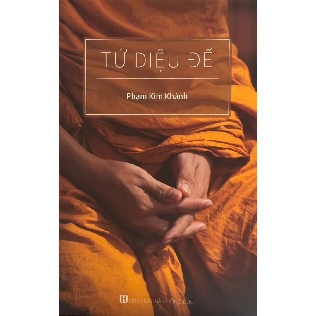 Tứ Diệu Đế - Phạm Kim Khánh