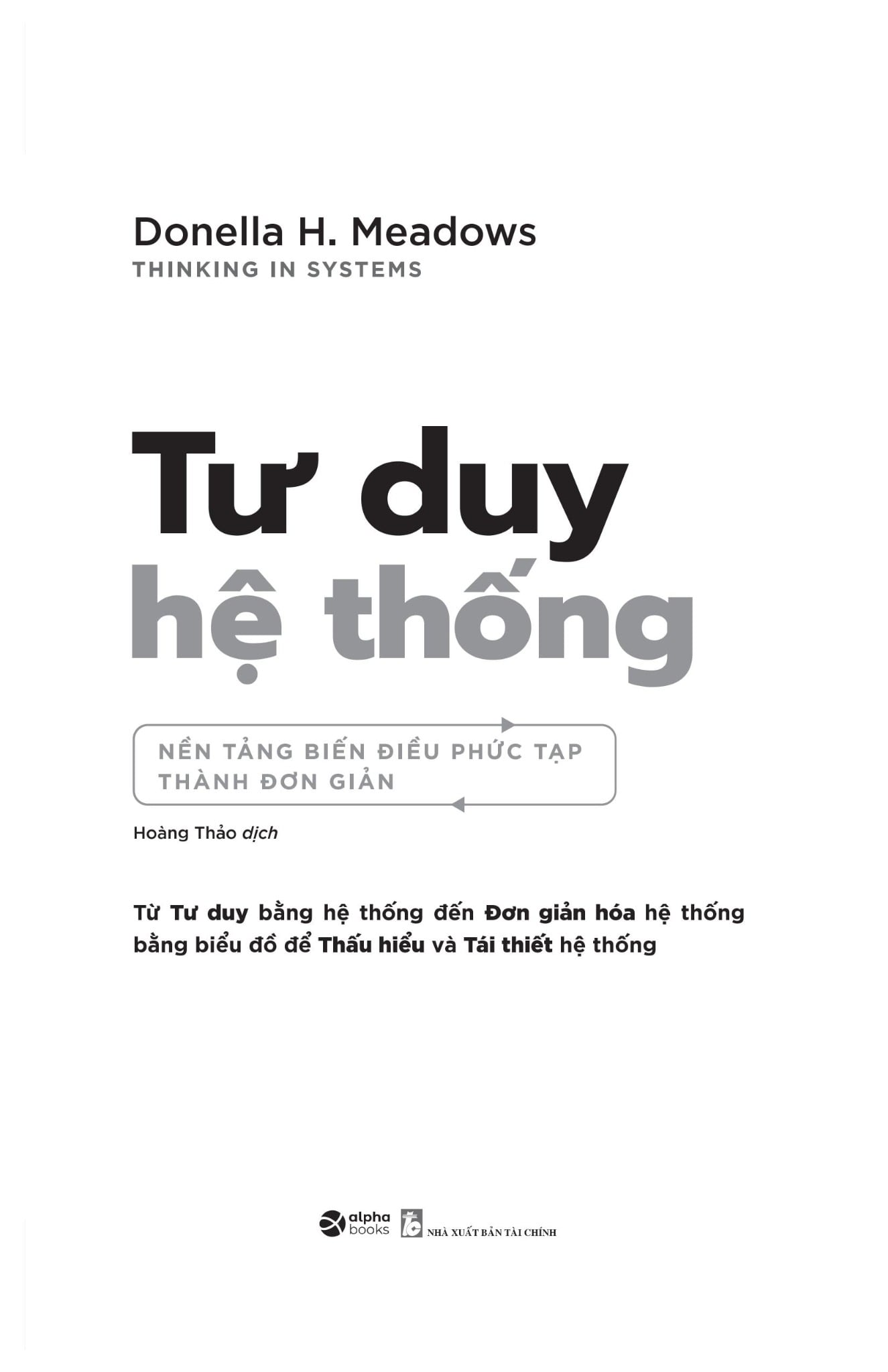 Tư Duy Hệ Thống - Nền Tảng Biến Điều Phức Tạp Thành Đơn Giản - Donella Meadows