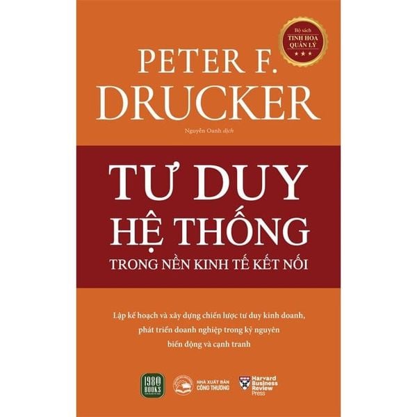  Tư Duy Hệ Thống Trong Nền Kinh Tế Kết Nối - Peter F. Drucker 