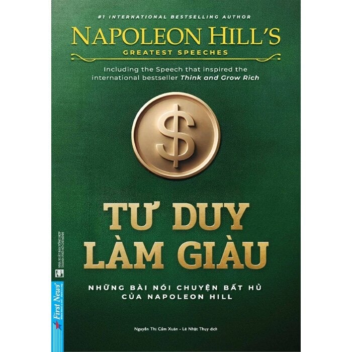 Tư Duy Làm Giàu - Những Bài Nói Chuyện Bất Hủ Của Napoleon Hill  - Napoleon Hill