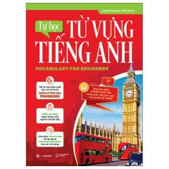 Tự Học Từ Vựng Tiếng Anh - Vocabulary For Beginners - Lighthouse Writers