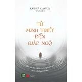  Từ Minh Triết Đến Giác Ngộ - 
Karuna Cayton 