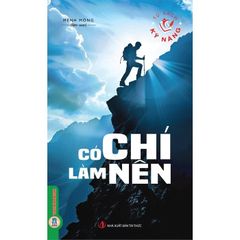 Tủ Sách Kỹ Năng - Có Chí Làm Nên - Mênh Mông
