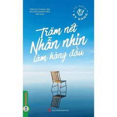 Tủ Sách Kỹ Năng - Trăm Nết Nhẫn Nhịn Làm Đầu - Trần Thị Thanh Liêm - Nguyễn Quang Mão