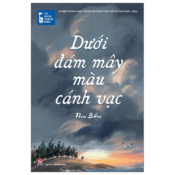 Tủ Sách Thanh Niên - Dưới Đám Mây Màu Cánh Vạc - Thu Bồn