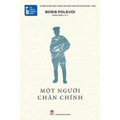 Tủ Sách Thanh Niên - Một Người Chân Chính - 
Boris Polevoy