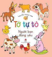 Tớ Tự Tô - Người Bạn Đáng Yêu -  Nguyễn Thanh Nga