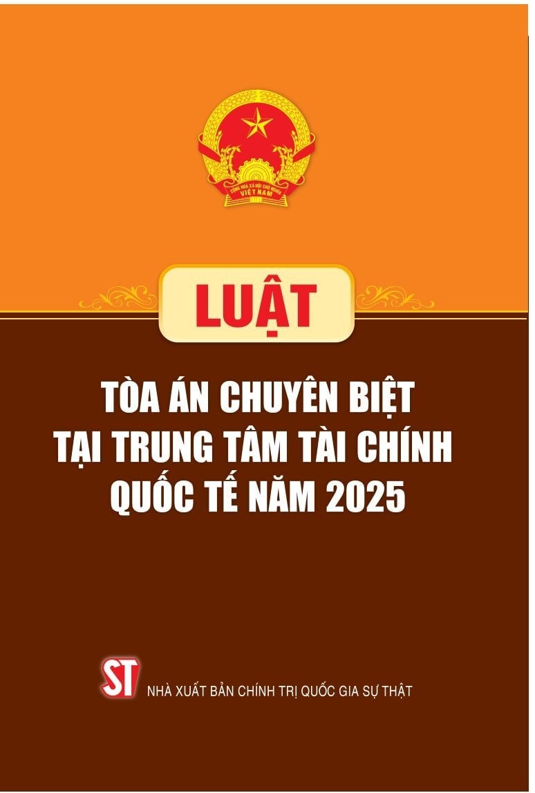 Luật Tòa Án Chuyên Biệt Tại Trung Tâm Tài Chính Quốc Tế Năm 2025 - Quốc Hội