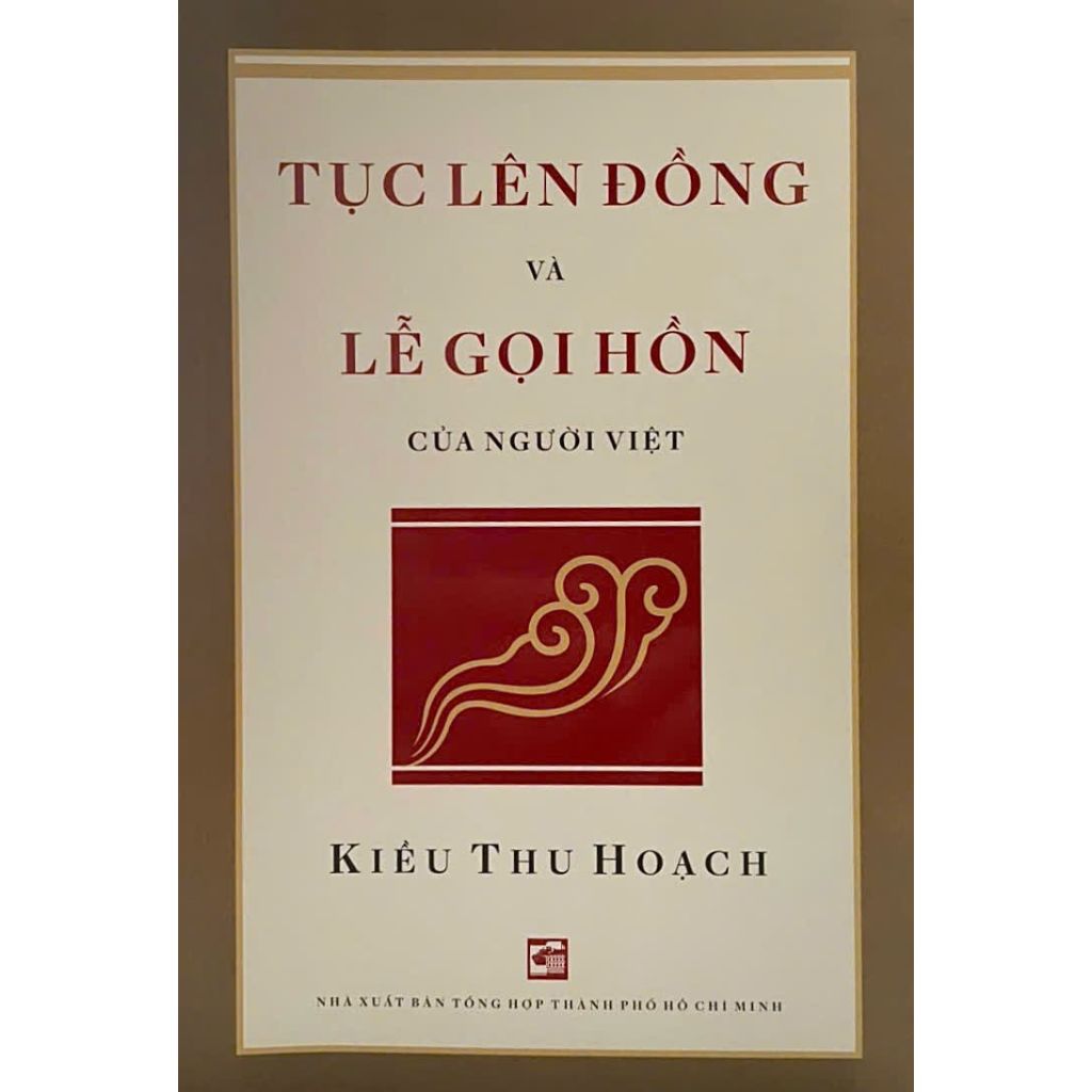 Tục Lên Đồng Và Lễ Gọi Hồn Của Người Việt - Kiều Thu Hoạch