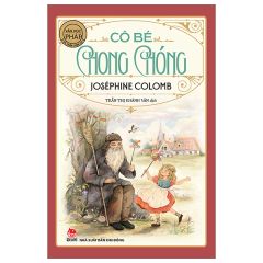 Văn Học Pháp - Cô Bé Chong Chóng - Joséphine Colomb