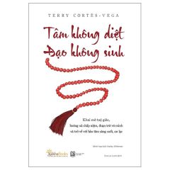 Tâm Không Diệt - Đạo Không Sinh -  
Terry Cortés-Vega