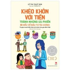 Khéo Khôn Với Tiền - Tránh Những Ưu Phiền - Tập 2 - Hiểu Về Đầu Tư Tài Chính - Lê Thị Thuý Sen, Thăng Fly