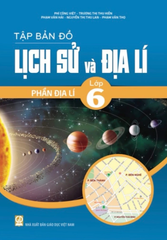 Tập Bản Đồ Lịch Sử Và Địa Lí 6 - Phần Địa Lí - Phí Công Việt, Trương Thị Thu Hiền, Phạm Văn Hải, Nguyễn Thị Thu Lan, Phạm Văn Thọ