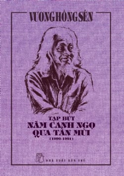 Tạp Bút Năm Canh Ngọ Qua Tân Mùi (1990-1991) - Vương Hồng Sển