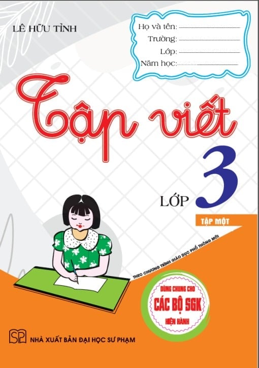 Tập Viết Lớp 3 - Tập 1 (Dùng Chung Cho Các Bộ Sgk Hiện Hành) - Lê Hữu Tỉnh