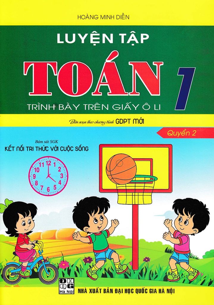 Sách Luyện Tập Toán 1 - Quyển 2 - Trình Bày Trên Giấy Ô Li (Bám Sát Sgk Kết Nối Tri Thức Với Cuộc Sống) - Hoàng Minh Diễn