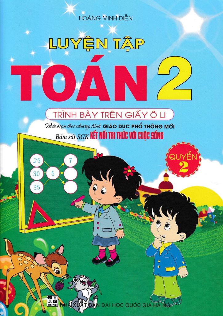 Sách Luyện Tập Toán 2 Quyển 2 - Trình Bày Trên Giấy Ô Li (Bám Sát Sgk Kết Nối Tri Thức Với Cuộc Sống) - Hoàng Minh Diễn