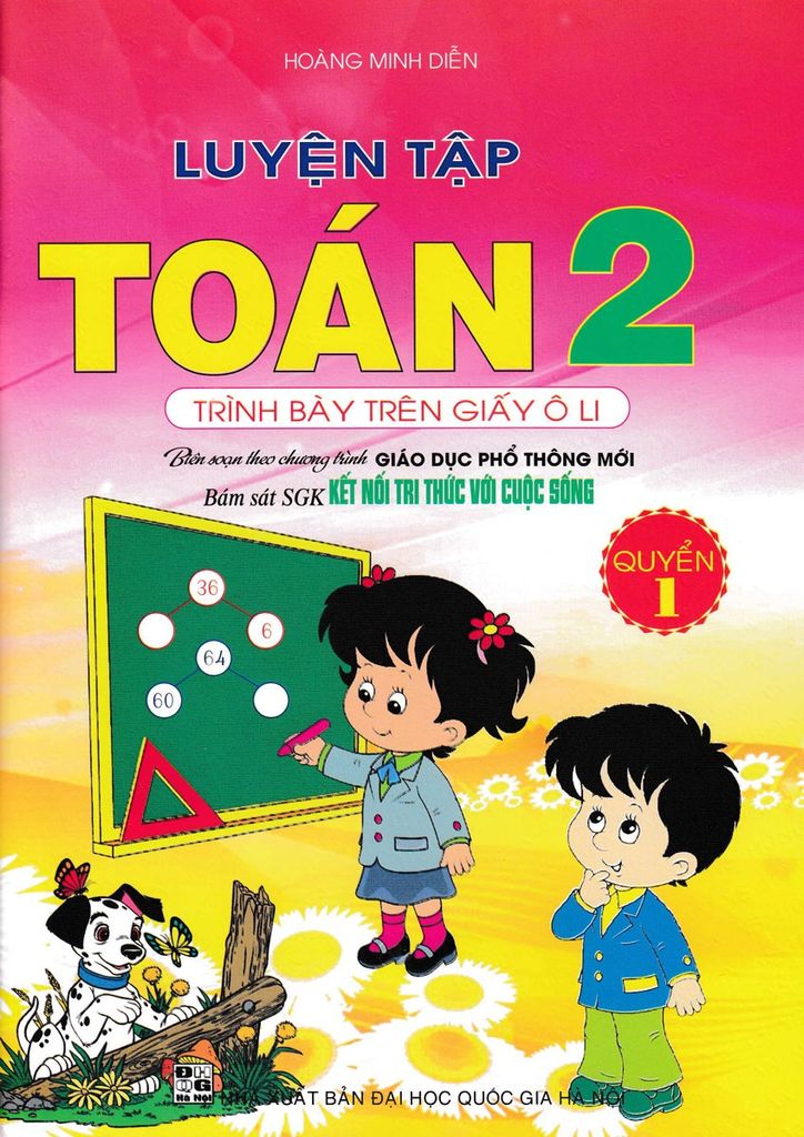 Sách Luyện Tập Toán 2 Quyển 1 - Trình Bày Trên Giấy Ô Li (Bám Sát Sgk Kết Nối Tri Thức Với Cuộc Sống) - Hoàng Minh Diễn