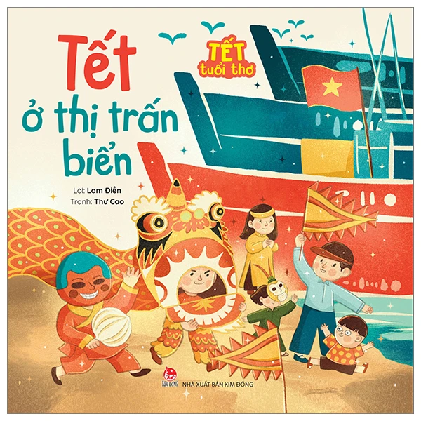 Tết Tuổi Thơ - Tết Ở Thị Trấn Biển - Lam Điền, Thư Cao