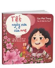 Tết Ngày Xưa Của Mẹ - Cao Mai Trang
