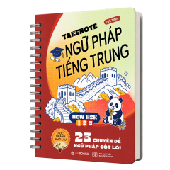 Takenote - Ngữ Pháp Tiếng Trung New Hsk 1-2-3 - 23 Chuyên Đề Ngữ Pháp Cốt Lõi - Tuệ Tinh